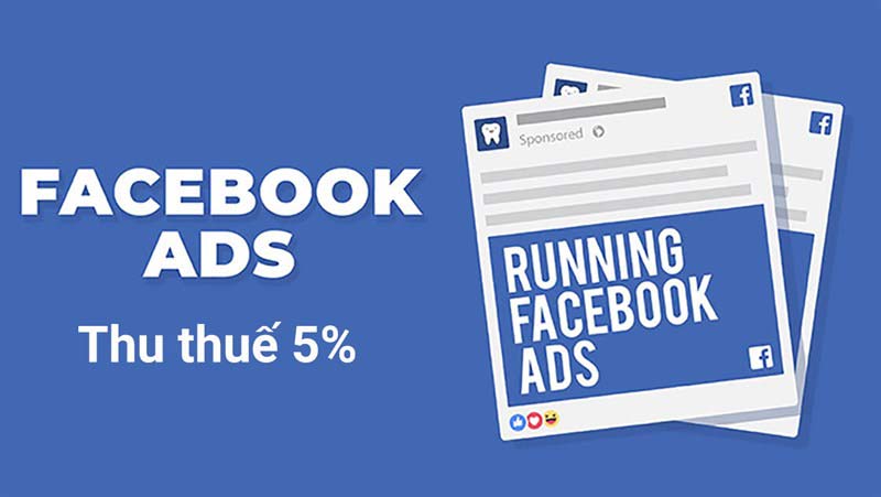 Facebook thu thêm 5% phí quảng cáo